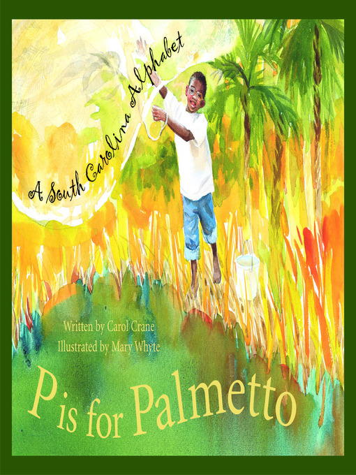 Title details for P Is for Palmetto by Carol Crane - Available